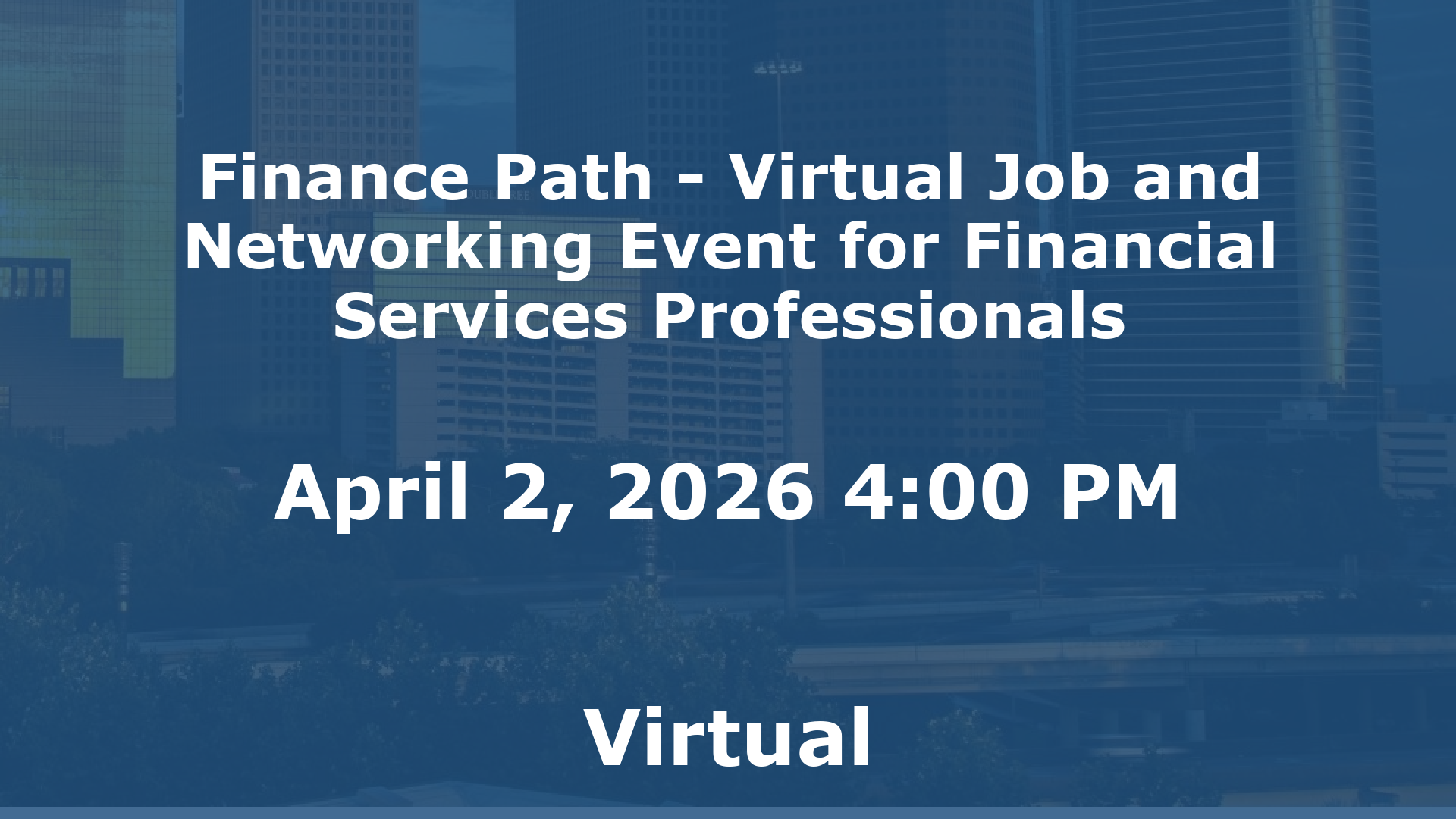Finance Path - Virtual Job and Networking Event for Financial Services Professionals event image